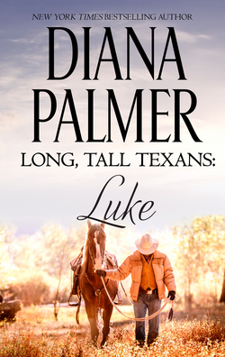 Long, Tall Texans: Luke|Diana Palmer