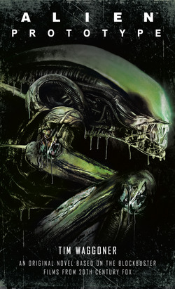 Alien: Prototype|Tim Waggoner
