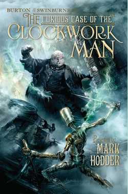 Curious Case of the Clockwork Man|Mark Hodder