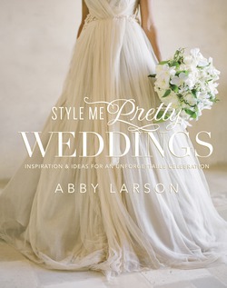 Style Me Pretty Weddings|Abby Larson