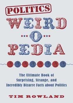 Politics Weird-o-Pedia|Tim Rowland