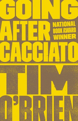 Going After Cacciato|Tim O'Brien