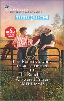 Her Rodeo Cowboy and The Rancher's Answered Prayer|Debra Clopton