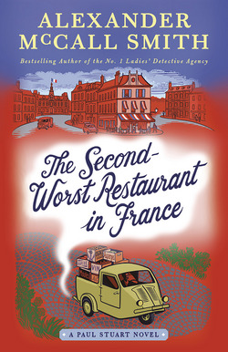 The Second-Worst Restaurant in France|Alexander McCall Smith