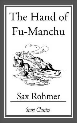 The Hand of Fu-Manchu|Sax Rohmer