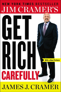 Jim Cramer's Get Rich Carefully|James J. Cramer
