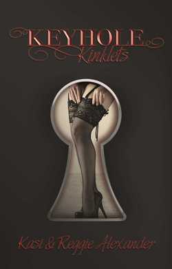 Keyhole Kinklets|Kasi Alexander