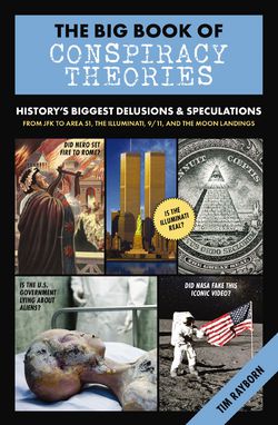 The Big Book of Conspiracy Theories|Tim Rayborn