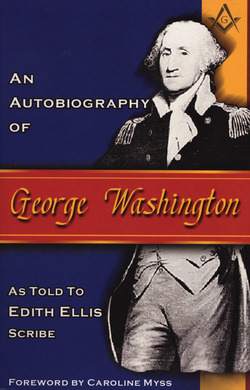 An Autobiography of George Washington|Edith Ellis