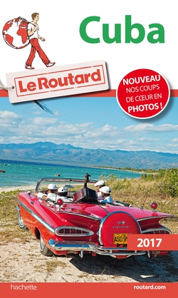 Guide du Routard Cuba 2017|Collectif