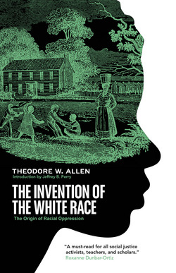 The Invention of the White Race|Theodore W. Allen