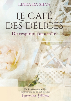 Le Café des Délices, tome 2|Linda Da Silva