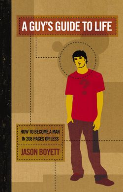 A Guy's Guide to Life|Jason Boyett
