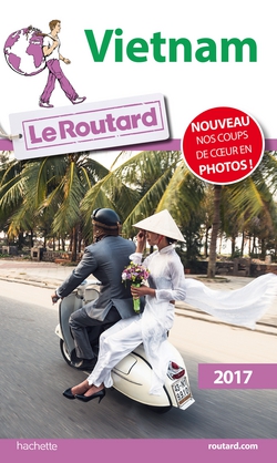 Guide du Routard Vietnam 2017|Collectif