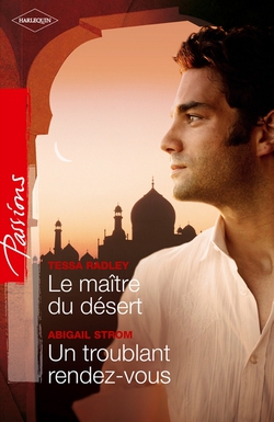 Le maître du désert - Un troublant rendez-vous|Tessa Radley