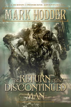 The Return of the Discontinued Man|Mark Hodder
