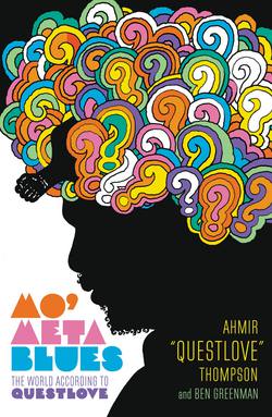 Mo' Meta Blues|Ahmir "Questlove" Thompson