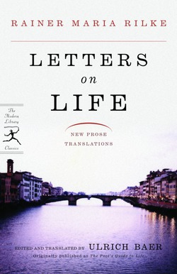 Letters on Life|Rainer Maria Rilke