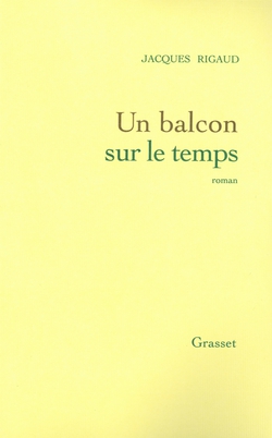 Un balcon sur le temps|Jacques Rigaud