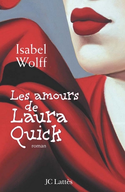 Les amours de Laura Quick|Isabel Wolff