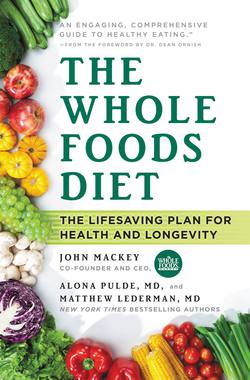 The Whole Foods Diet|John Mackey